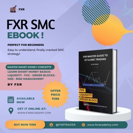 📘 Mastering ICT & SMC Trading – FXR Beginner Edition (eBook)